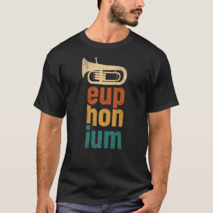 Euphonium Player Baritone Music Instrument Apparel T-shirt