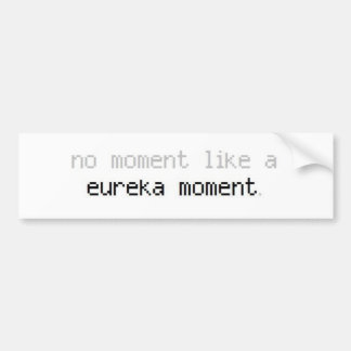 Eureka Moment Bumber Sticker
