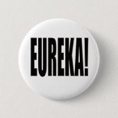 Eureka! Ronde Button 5,7 Cm (Voorkant)