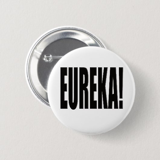 Eureka! Ronde Button 5,7 Cm (Voorkant /achterkant)