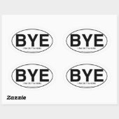 Euro ovale sticker Stijl Bye Snarky Slogan  (Vel)
