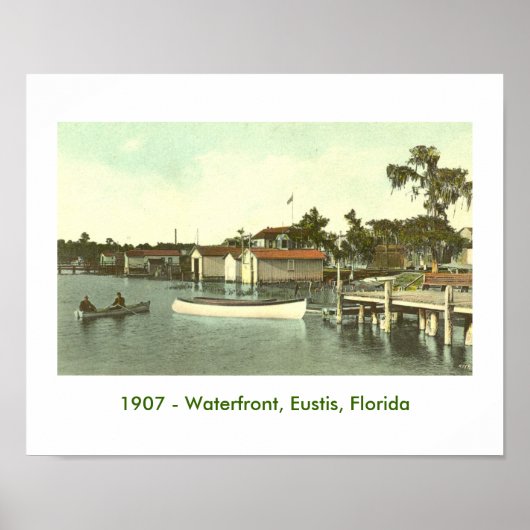 EUSTIS, FL - Waterfront, 1907 Poster (Voorkant)