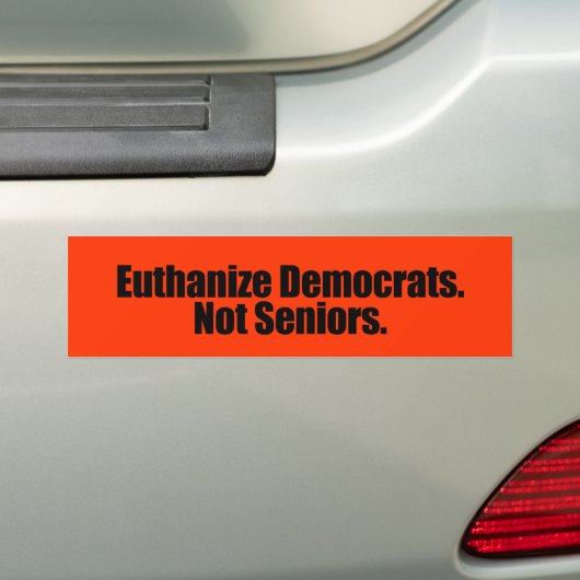 Euthanize-democraten. Niet senior Bumpersticker (Op auto)