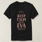 Eva Keep Calm Persoonlijke naam Friends Funny Budd T-shirt (Design voorkant)