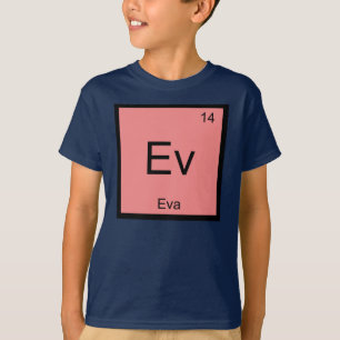 Eva Naam Chemie Element Periodiek Systeem T-shirt