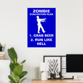 Evacuatieplan Zombie 1. Grab Beer 2. Ren als Poster (Thuiskantoor)