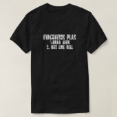 Evacuation Plan 1 Grab beer 2 Run like hell Essent T-shirt (Design voorkant)