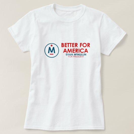 Evan McMullin - Beter voor Amerika T-shirt (Design voorkant)
