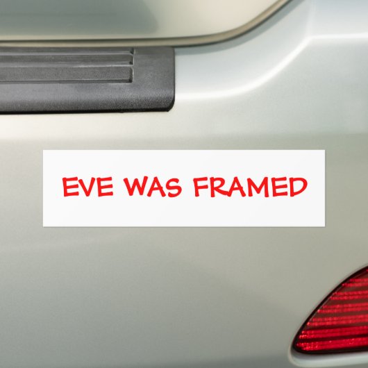 Eve was omgeven bumpersticker (Op auto)
