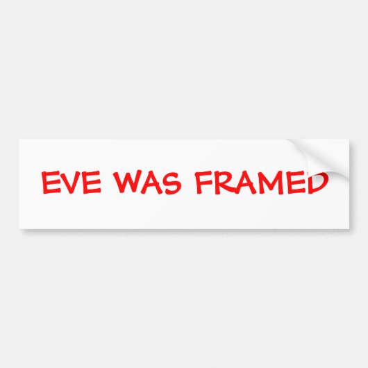Eve was omgeven bumpersticker (Voorkant)