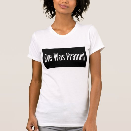Eve was omgeven... t-shirt (Voorkant)