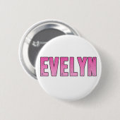 Evelyn naam ronde button 5,7 cm (Voorkant /achterkant)