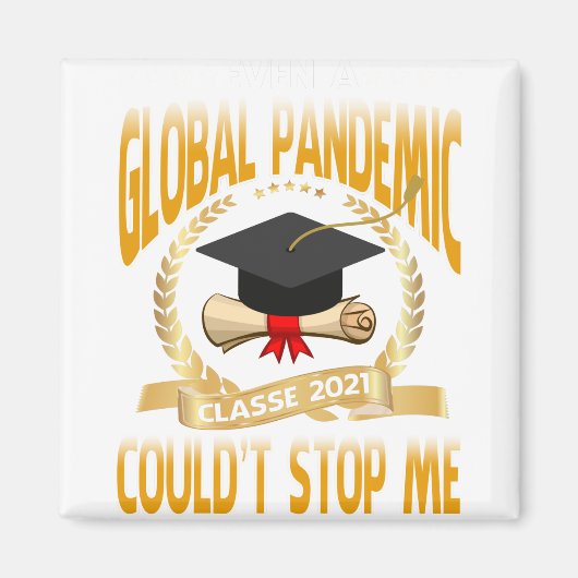 Even a Global Pandemic Couldn't Stop Me Graduation Magneet (Voorkant)