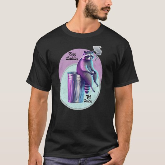 Even Baddies Get Saddies Raccoon Meme Vaporwave Tr T-shirt (Voorkant)