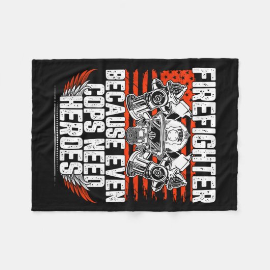 Even Cops Need Heroes Fireman Gift Proud Firefight Fleece Deken (Voorkant (Horizontaal))
