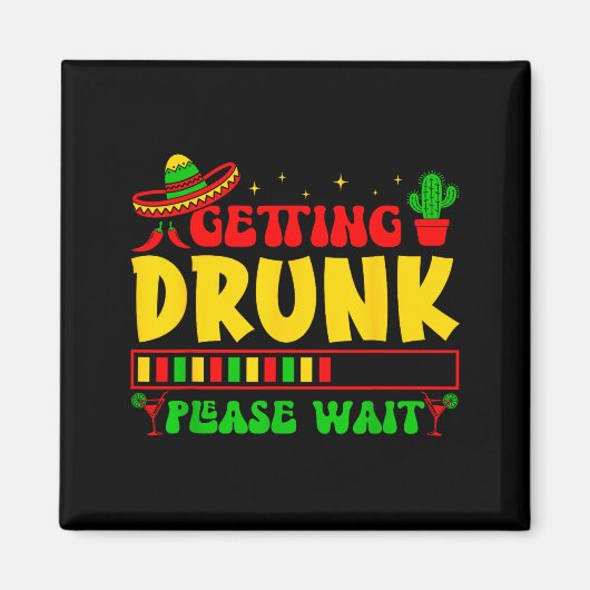 Even geduld Cinco de Mayo grappig feest Magneet (Voorkant)