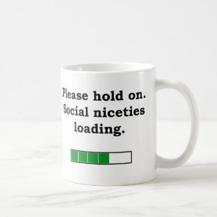 Even geduld. Sociale plichtplegingen laden slogan Koffiemok