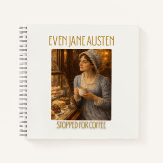 Even Jane Austen Stopped for Coffee - Notebook Notitieboek