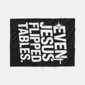 Even Jesus Flipped Tables Funny Jesus Lovers Chris Fleece Deken (Voorkant (Horizontaal))