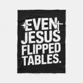 Even Jesus Flipped Tables Funny Jesus Lovers Chris Fleece Deken (Voorkant)