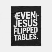 Even Jesus Flipped Tables Funny Jesus Lovers Chris Fleece Deken (Voorkant)