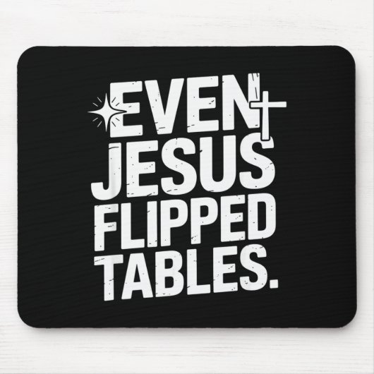 Even Jesus Flipped Tables Funny Jesus Lovers Chris Muismat (Voorkant)