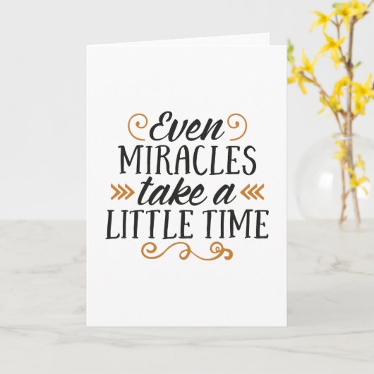 Even miracles take a little time kaart (Gele Bloem)