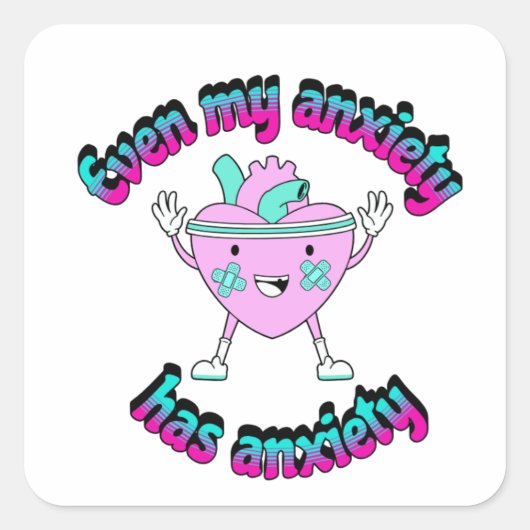Even my anxiety has anxiety vierkante sticker (Voorkant)