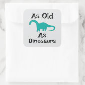 Even oud als dinosaurië sticker (Tas)