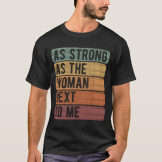 Even Sterk Als De Rechten Van Degene Naast Mij Fem T-shirt