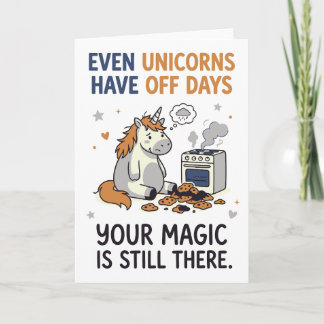 Even Unicorns Have Off Days Encouragement Quote Kaart