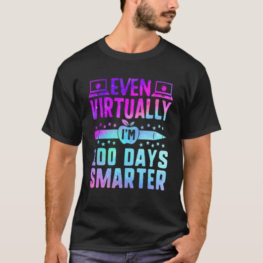 Even Virtually I'm 100 Days Smarter Teacher Studen T-shirt (Voorkant)
