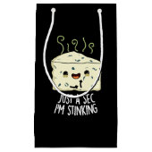 Even wachten, ik stink grappige kaassaus donker BG Klein Cadeauzakje (Voorkant)