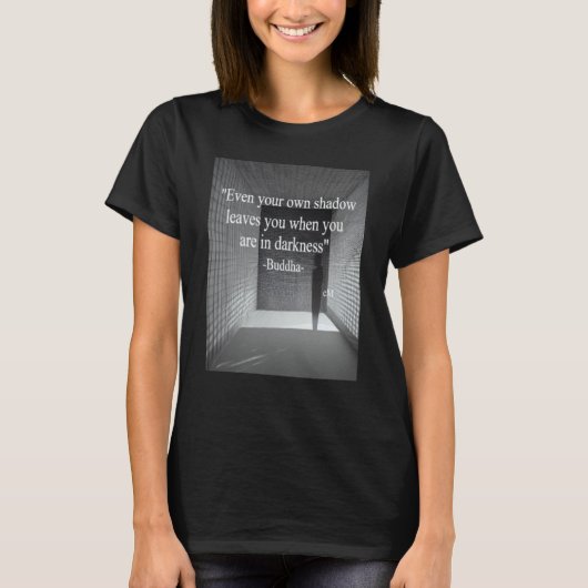 Even your own shadow Buddha T-shirt (Voorkant)