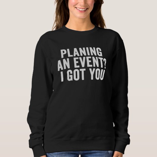 Evenementen Planner Organisator Planning Events Ik Trui (Voorkant)