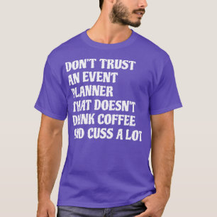 Evenementenplanner die koffie Drink die veel 1 T-shirt