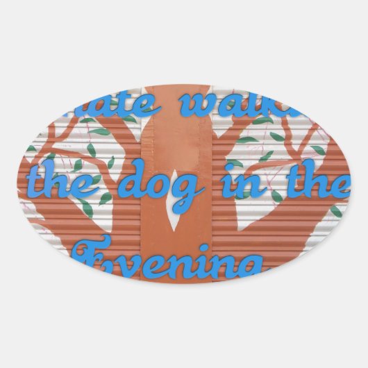 Evening Dog Walk Dread beroemd gemaakt door I Hate Ovale Sticker (Voorkant)