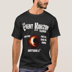 Event Horizon Telescope Sagittarius Black Hole T-shirt