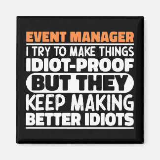 Event Manager Ik probeer dingen grappig te zeggen Magneet
