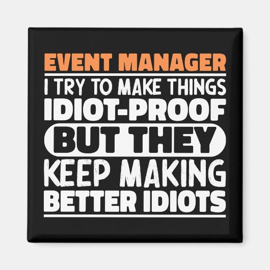 Event Manager Ik probeer dingen grappig te zeggen Magneet (Voorkant)