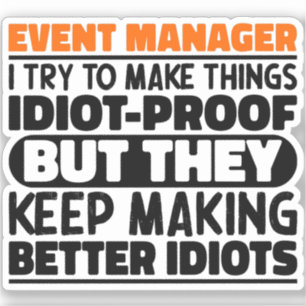Event Manager Ik probeer dingen grappig te zeggen Sticker