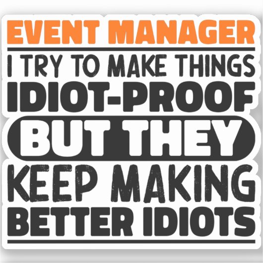 Event Manager Ik probeer dingen grappig te zeggen Sticker (Voorkant)