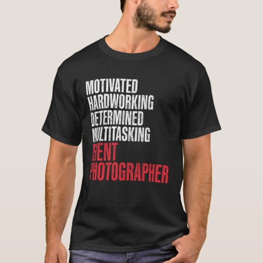 Event Photographer Photography Staff Hardworking P T-shirt (Voorkant)
