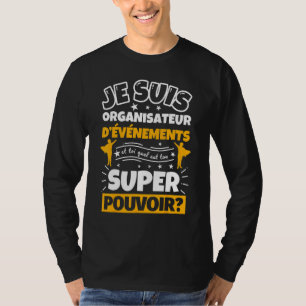 Event Planner Wat is uw Super Pou? T-shirt