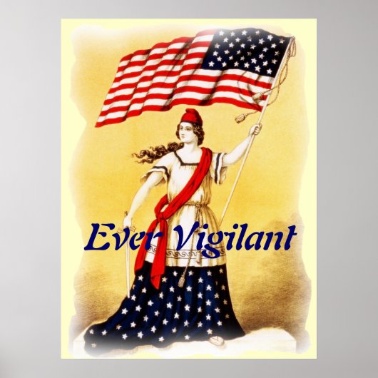 "Ever Vigilant" Patriottisch poster (Voorkant)