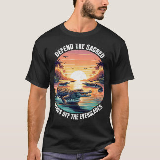 Everglades Beschermen Redden Verdedigen Het Heilig T-shirt