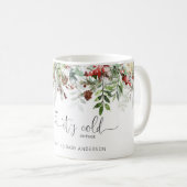 Evergreen Baby is koud buiten de koffiemok (Voorkant rechts)