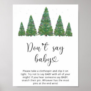 Evergreen zeg niet baby. Winter zeggen geen baby Poster
