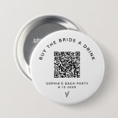 EVERLEIGH koopt de Bride A Drink Bachelorette QR Ronde Button 7,6 Cm (Voorkant /achterkant)
