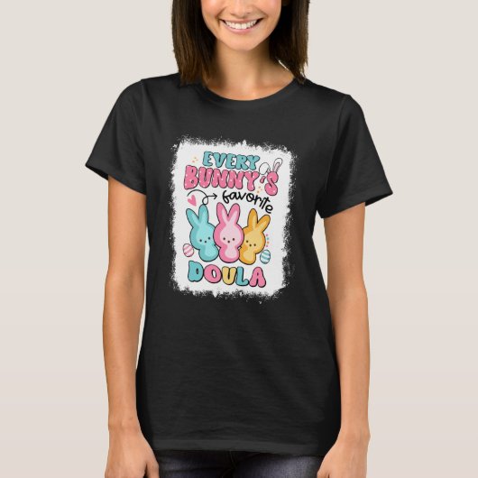 Every Bunny's Favorite Doula Easter Day Birth Doul T-shirt (Voorkant)